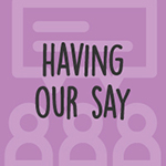 Link to find out how we are having our say