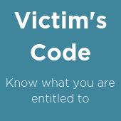 Link to information about the Victim's Code - know what you are entitled to