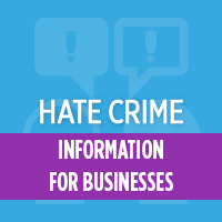 Link to Hate Crime information for businesses