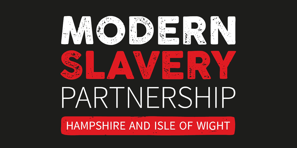 Modern Slavery Partnership Hampshire and Isle of Wight