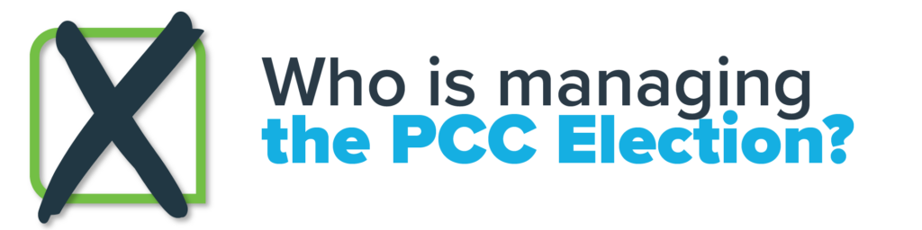 Who is managing the pcc election?